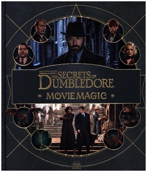 Fantastic Beasts – The Secrets of Dumbledore: Movie Magic (Hardcover)