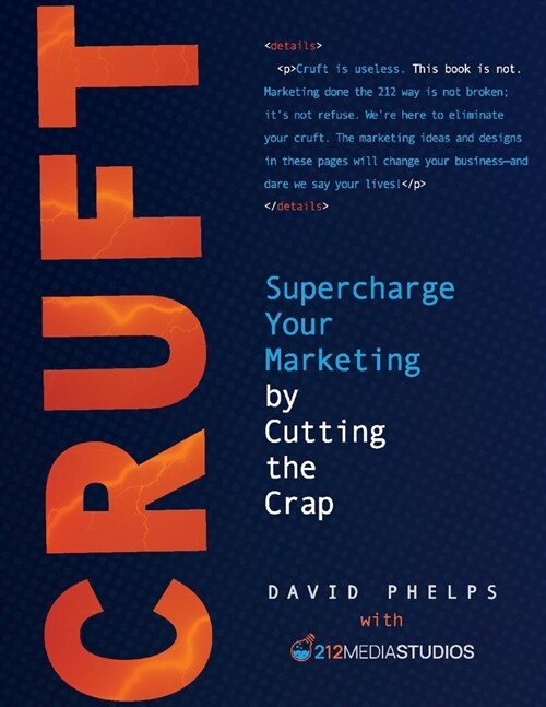 Cruft: Marketing Best Practices for Smart People! (Paperback)