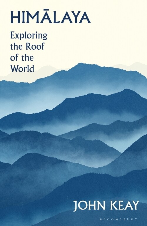 Himalaya : Exploring the Roof of the World (Paperback)