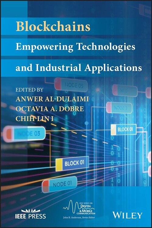 Blockchains: Empowering Technologies and Industrial Applications (Hardcover)