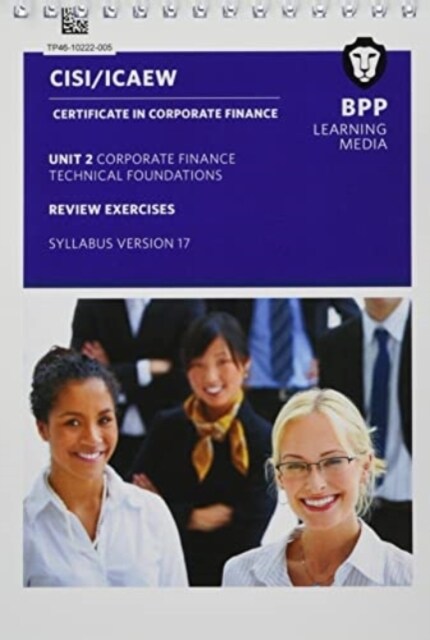 CISI Capital Markets Programme Certificate in Corporate Finance Unit 2 Syllabus Version 17 : Review Exercises (Paperback)