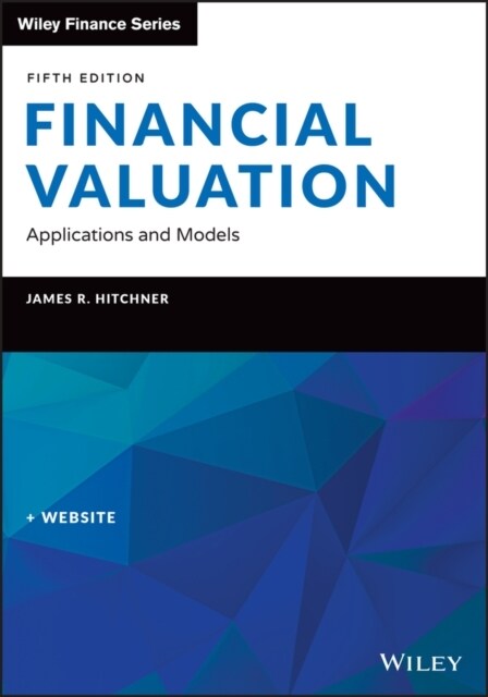 Financial Valuation, + Website: Applications and Models (Hardcover, 5)