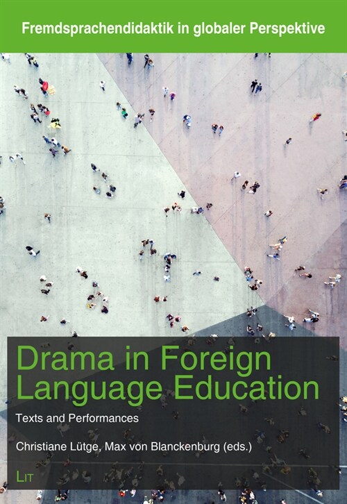 Drama in Foreign Language Education: Texts and Performances (Paperback)