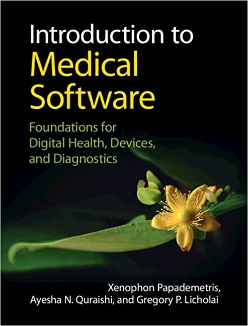 Introduction to Medical Software : Foundations for Digital Health, Devices, and Diagnostics (Hardcover)