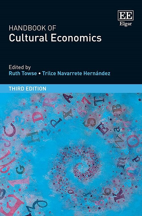 Handbook of Cultural Economics, Third Edition (Paperback)