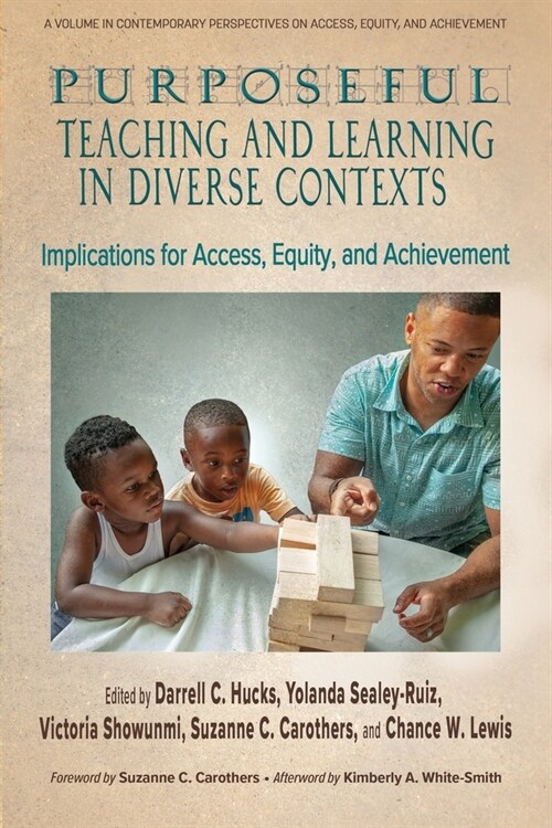 Purposeful Teaching and Learning in Diverse Contexts: Implications for Access, Equity and Achievement (Paperback)