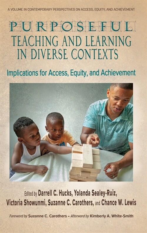 Purposeful Teaching and Learning in Diverse Contexts: Implications for Access, Equity and Achievement (Hardcover)