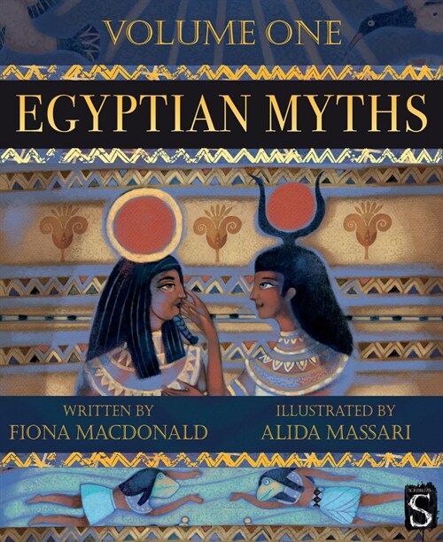 Egyptian Myths: Volume One (Hardcover, Illustrated ed)