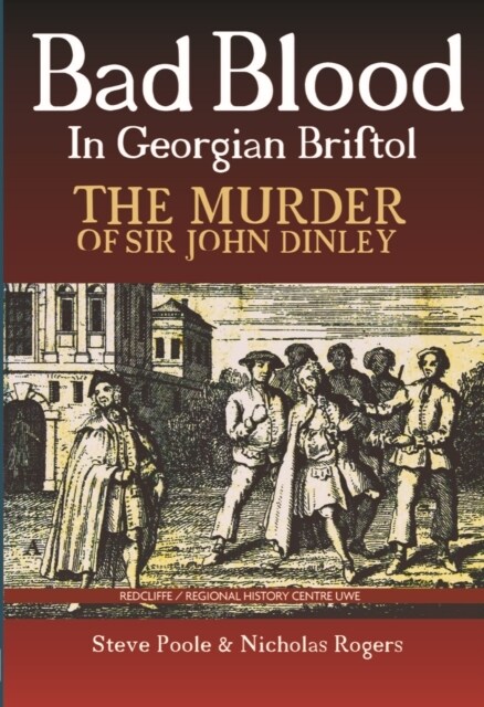 Bad Blood in Georgian Bristol (Paperback)