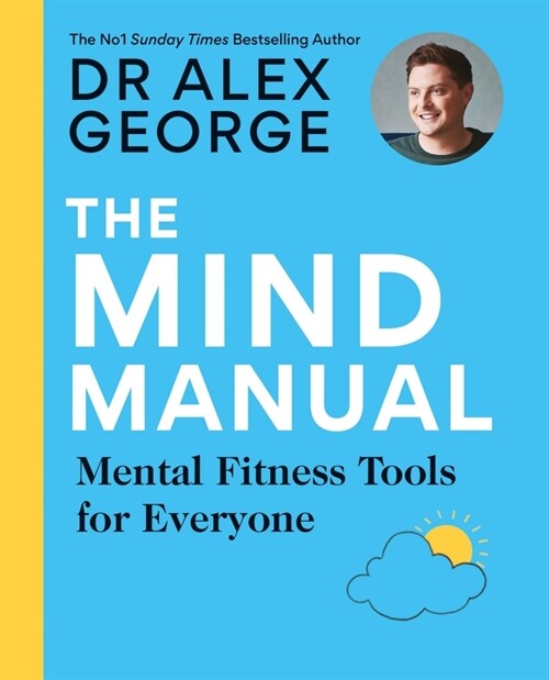 The Mind Manual : Mental Fitness Tools for Everyone (Paperback)
