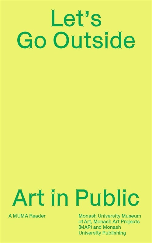 Lets Go Outside: Art in Public (Paperback)