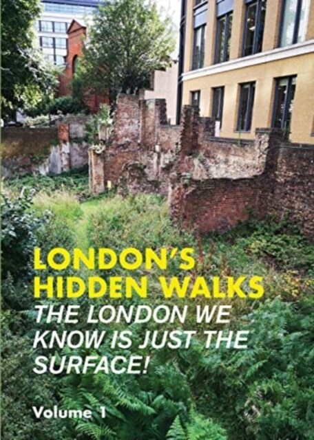 Londons Hidden Walks Volume 1 (Paperback, 3 Revised edition)