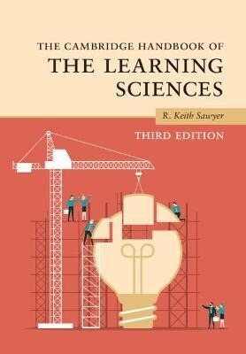 The Cambridge Handbook of the Learning Sciences (Hardcover, 3 Revised edition)
