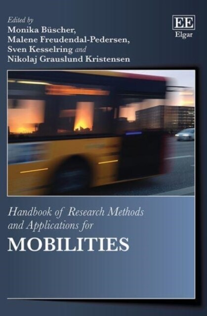 Handbook of Research Methods and Applications for Mobilities (Paperback)