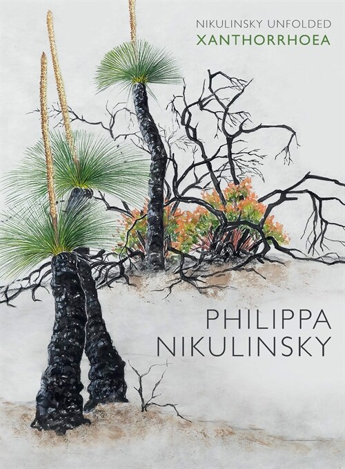 Nikulinsky Unfolded: Xanthorrhoea (Hardcover)