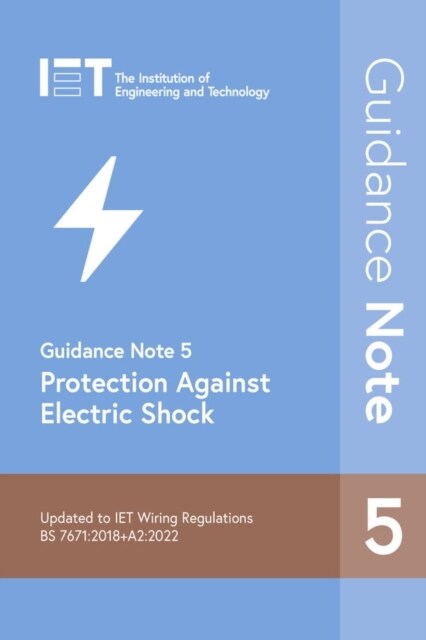 Guidance Note 5: Protection Against Electric Shock (Paperback, 9 ed)