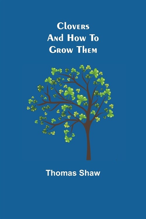 Clovers and How to Grow Them (Paperback)