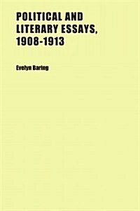 Political and Literary Essays, 1908-1913 (Paperback)