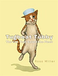 Tugboat Tubby the Cat That Saved the Fleet (Paperback)