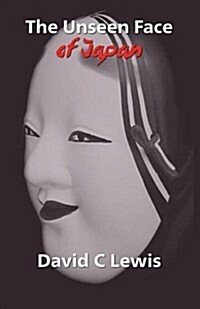 The Unseen Face of Japan (Paperback, 2, Revised)