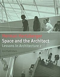 Space and the Architect: Lessons for Students in Architecture 2 (Paperback, 2, Revised)
