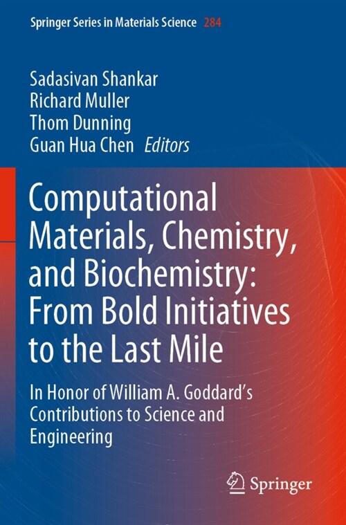 Computational Materials, Chemistry, and Biochemistry: From Bold Initiatives to the Last Mile (Paperback)