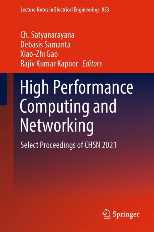 High Performance Computing and Networking: Select Proceedings of Chsn 2021 (Hardcover, 2022)