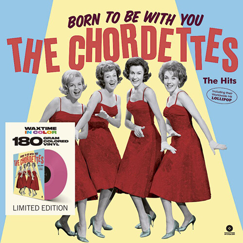 [수입] The Chordettes - Born To Be With You: The Hits [180g 핑크 컬러반 LP]