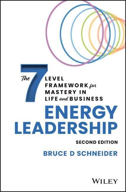 Energy Leadership: The 7 Level Framework for Mastery in Life and Business (Hardcover, 2)
