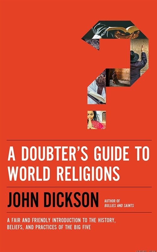 A Doubters Guide to World Religions: A Fair and Friendly Introduction to the History, Beliefs, and Practices of the Big Five (Audio CD)