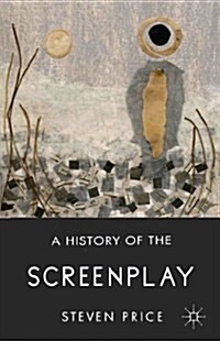 A History of the Screenplay (Paperback)