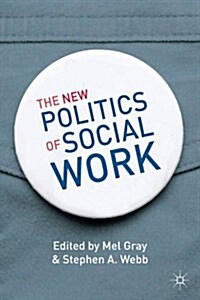 The New Politics of Social Work (Paperback)