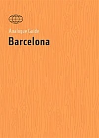 Analogue Guide Barcelona (Paperback)