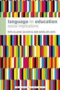 Language in Education: Social Implications (Paperback)