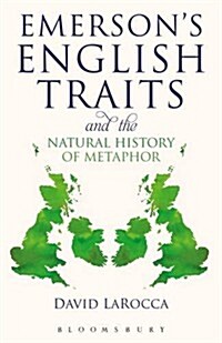 Emersons English Traits and the Natural History of Metaphor (Paperback)