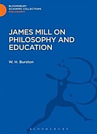 James Mill on Philosophy and Education (Hardcover)