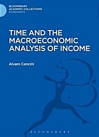 Time and the Macroeconomic Analysis of Income (Hardcover)