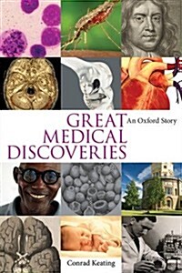 Great Medical Discoveries : An Oxford Story (Paperback)