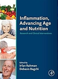 Inflammation, Advancing Age and Nutrition: Research and Clinical Interventions (Hardcover)
