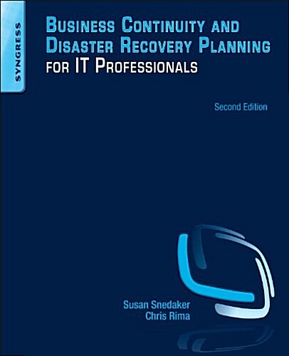 Business Continuity and Disaster Recovery Planning for IT Professionals (Paperback, 2)