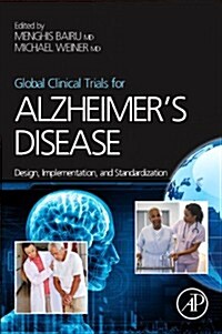 Global Clinical Trials for Alzheimers Disease: Design, Implementation, and Standardization (Hardcover)