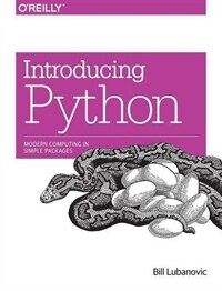 Introducing Python : modern computing in simple packages First edition