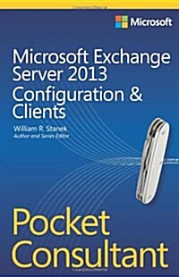 Microsoft Exchange Server 2013 Configuration & Clients (Paperback)