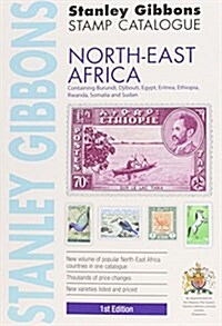 North-East Africa: Stanley Gibbons Catalogue : Foreign Comprehensive Catalogue (Paperback)