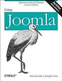 Using Joomla!: Efficiently Build and Manage Custom Websites (Paperback, 2)