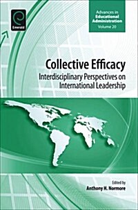 Collective Efficacy : Interdisciplinary Perspectives on International Leadership (Hardcover)