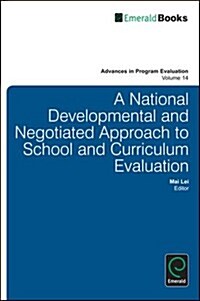 A National Developmental and Negotiated Approach to School and Curriculum Evaluation (Hardcover)