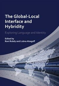 The global-local interface and hybridity : exploring language and identity