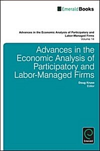 Advances in the Economic Analysis of Participatory and Labor-Managed Firms (Hardcover)