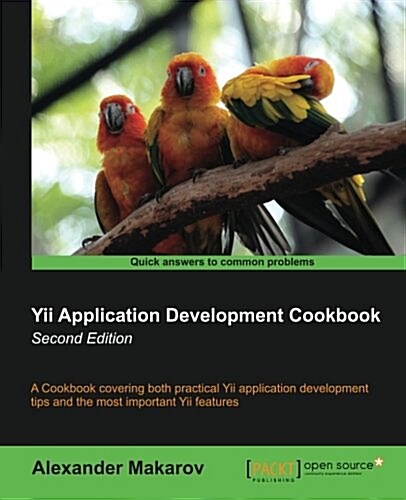Yii Application Development Cookbook - (Paperback, 2 ed)